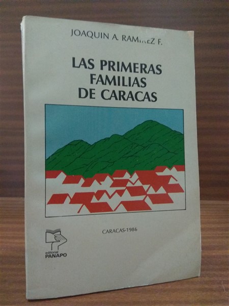 LAS PRIMERAS FAMILIAS DE CARACAS